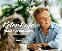 "Kolor Cafe. Przeboje włoskie i francuskie" - Michał Bajor