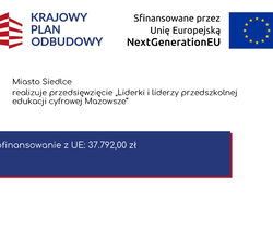 Miasto Siedlce realizuje przedsięwzięcie „Liderki i liderzy przedszkolnej edukacji cyfrowej Mazowsze”
