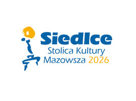 Siedlce – Stolica Kultury Mazowsza 2026