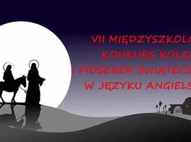 VII Międzyszkolny Konkurs Kolęd i Piosenek Świątecznych w języku angielskim