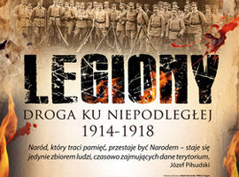 "Legiony. Droga ku Niepodległej 1914-1918"