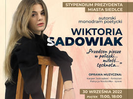 Autorski monodram poetycki Wiktorii Sadowiak