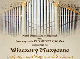 Muzyczne Wieczory przy Organach Wagnera