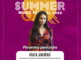 Summer Music Festival 2022 – Olga Jagieło