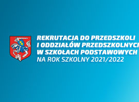Rekrutacja do przedszkoli i oddziałów przedszkolnych