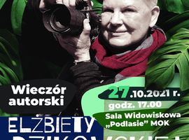Wieczór autorski Elżbiety Dzikowskiej