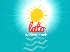 Lato w Siedlcach 2021