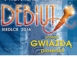DEBIUT 2016 - zostań Gwiazdą Estrady