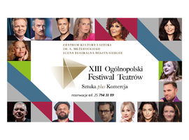 Ogólnopolski Festiwal Teatrów „Sztuka plus Komercja” w Siedlcach