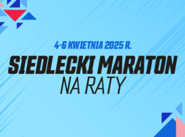 Reaktywacja Siedleckiego Maratonu na Raty – nowa formuła kultowego wydarzenia biegowego!
