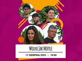 MOK Summer Music Festival 2023 - Wolni Jak Motyle