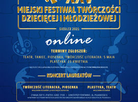 XXV Miejski Festiwal Twórczości Dziecięcej i Młodzieżowej – Siedlce 2021 ONLINE