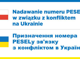 Nadawanie numeru PESEL obywatelom Ukrainy w związku z konfliktem zbrojnym