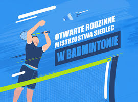 Rodzinne Mistrzostwa Siedlec w Badmintonie