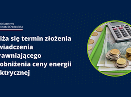 Zbliża się termin złożenia oświadczenia uprawniającego do obniżenia ceny energii elektrycznej