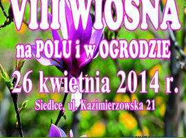 "VIII Wiosna na Polu i w Ogrodzie"