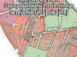 Plan zagospodarowania przestrzennego w rejonie ulicy Spokojnej