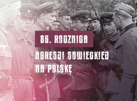 86. rocznica agresji sowieckiej na Polskę