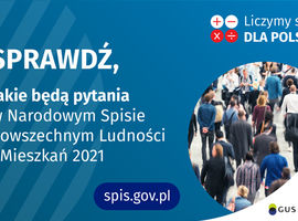 Narodowy Spis Powszechny 2021 – jakie będą pytania?