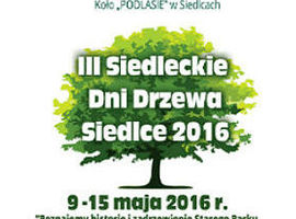 Zielony weekend III Siedleckich Dni Drzewa za nami