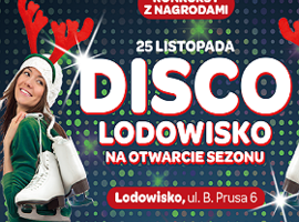 Disco-lodowisko na otwarcie sezonu!