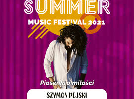 Summer Music Festival 2021 – Szymon Pejski
