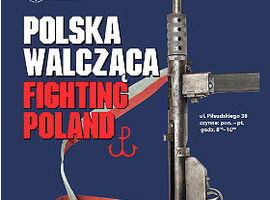 Wystawa IPN: "Polska Walcząca"