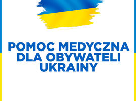Pomoc medyczna dla obywateli Ukrainy. Zasady udzielania i rozliczania świadczeń