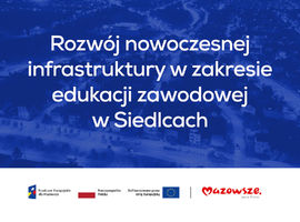 Miasto Siedlce z dofinansowaniem na rozwój szkolnictwa zawodowego