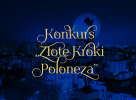 Konkurs „Złote Kroki Poloneza”