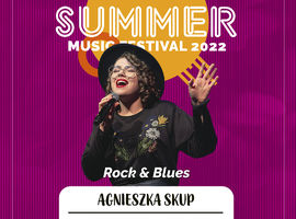 Summer Music Festival 2022 – Agnieszka Skup