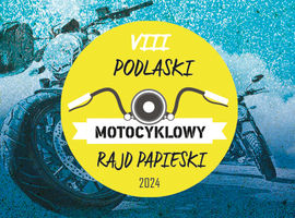 VIII Podlaski Motocyklowy Rajd Papieski