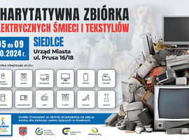 Charytatywna zbiórka elektrycznych śmieci oraz tekstyliów