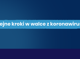 Kolejne kroki w walce z koronawirusem