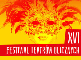 XVI Festiwal Teatrów Ulicznych „pod Niebem”