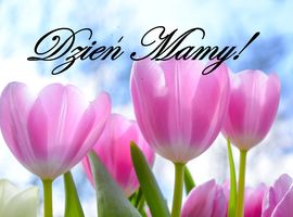 Z okazji Dnia Matki