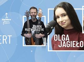 Olga Jagieło, Maciej Turkowski, Marek Matwiejczyk zapraszają na koncert online